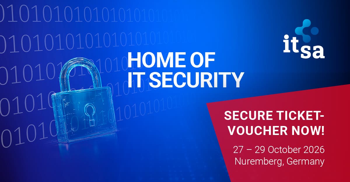 it-sa 2026 — Secure your ticket voucher now! 27–29 October 2026, Nuremberg, Germany